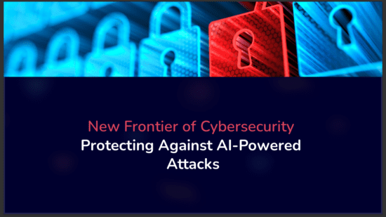 New Frontier of Cybersecurity Protecting Against AI Powered Attacks