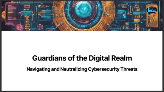 Guardians of the Digital Realm - Navigating and Neutralizing Cybersecurity Threats