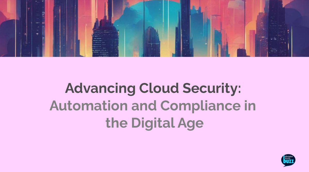 Advancing Cloud Security: Automation And Compliance In The Digital Age ...